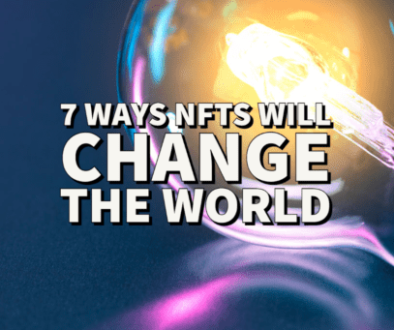7 ways nfts will change the world.-1